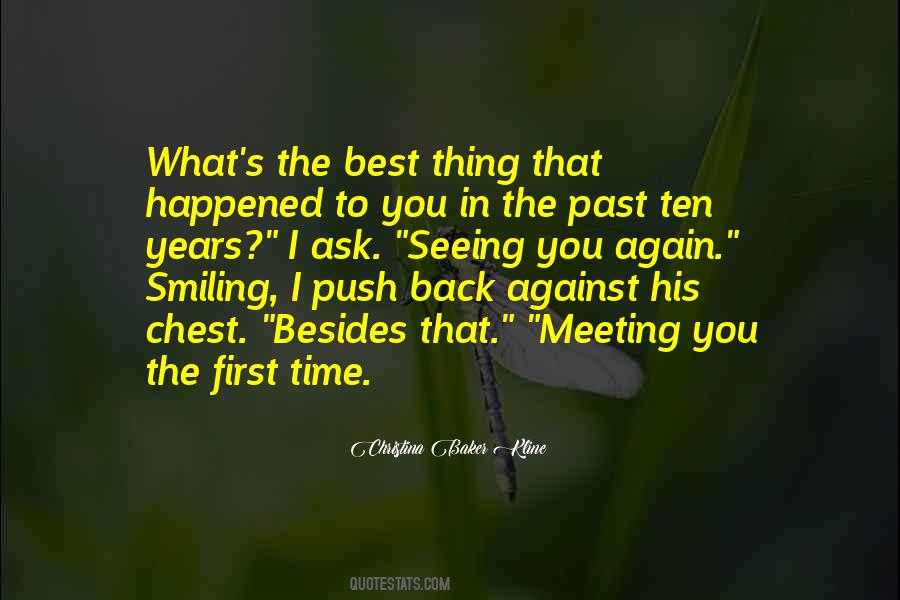 Quotes About Seeing Something For The First Time #150345