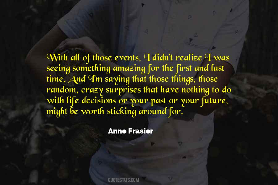 Quotes About Seeing Something For The First Time #1726565