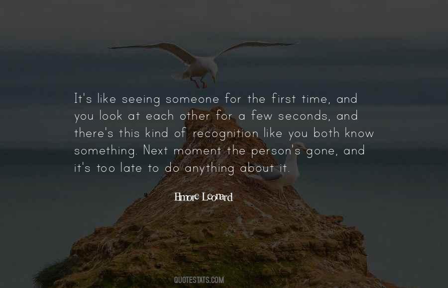 Quotes About Seeing Something For The First Time #496972
