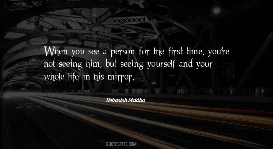 Quotes About Seeing Something For The First Time #577718
