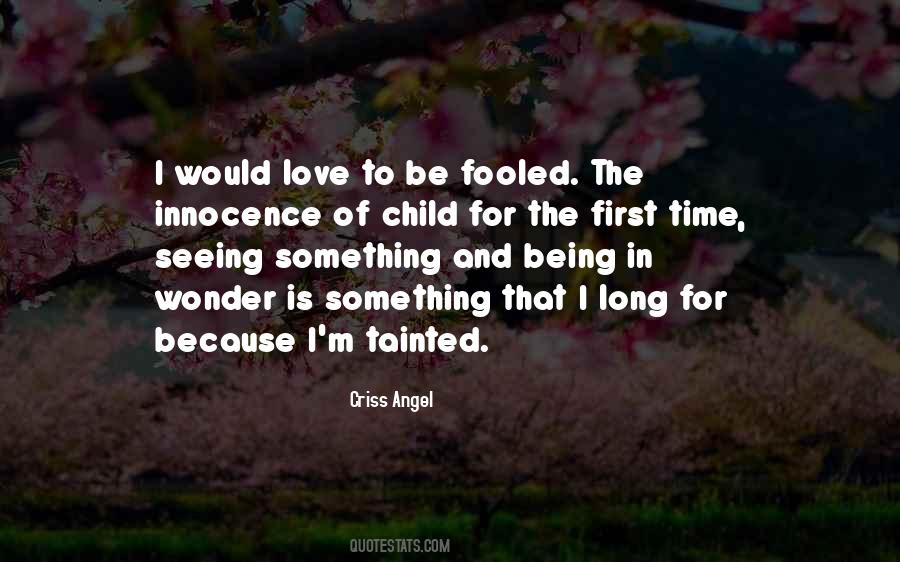 Quotes About Seeing Something For The First Time #93334