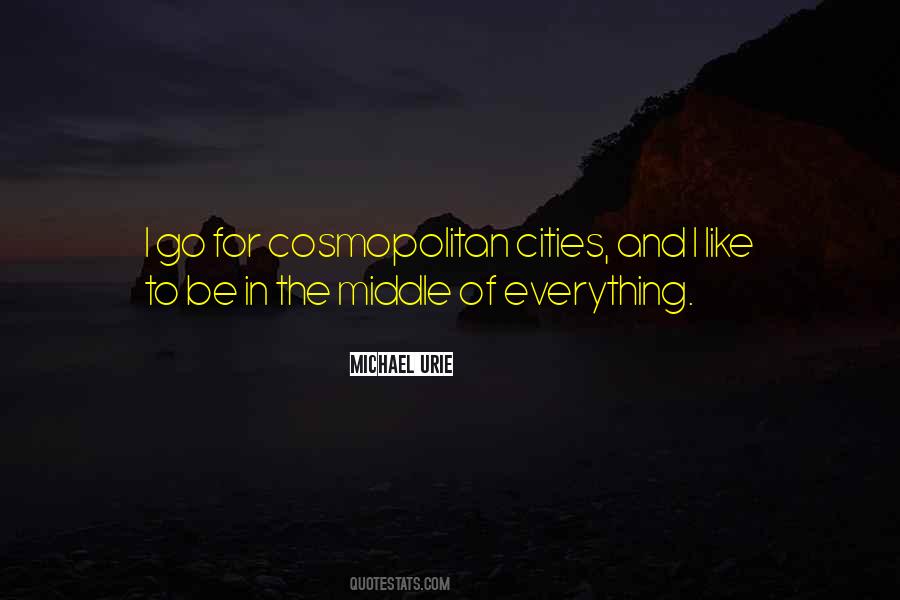 Cosmopolitan Cities Quotes #55052