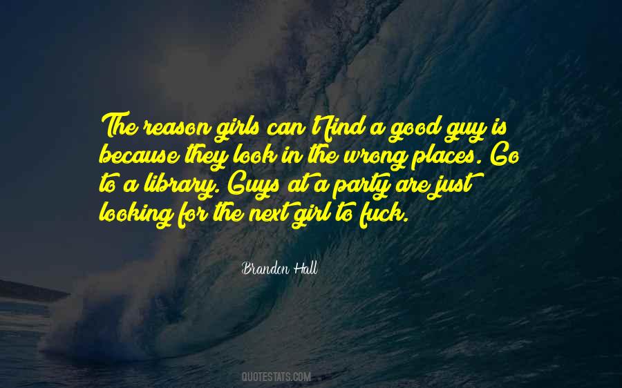 Quotes About Good Looking Guys #1540755