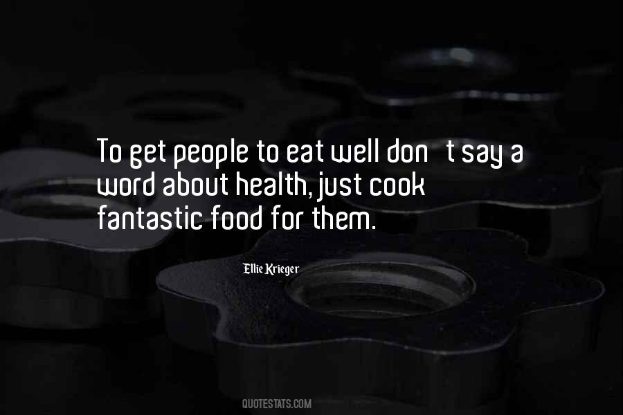 Quotes About Eat Well #954561