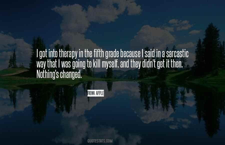 Quotes About Fifth Grade #1118302