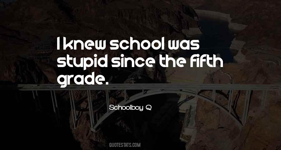 Quotes About Fifth Grade #208726