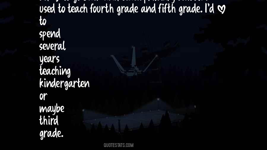 Quotes About Fifth Grade #519420