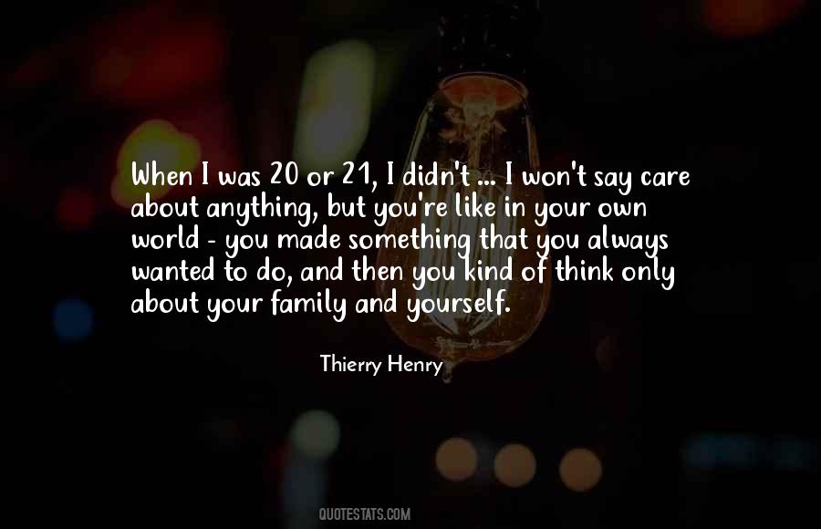Quotes About Family And Yourself #1428878