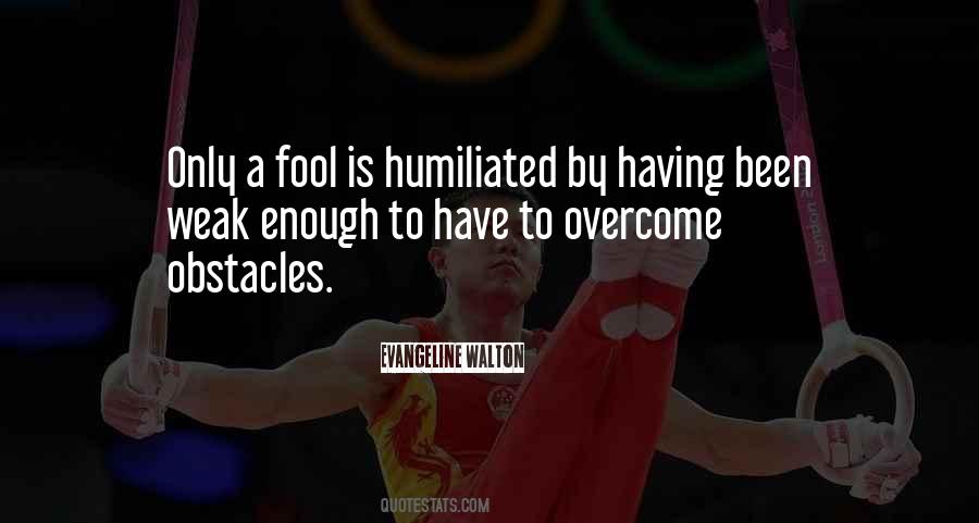 Quotes About Overcome Obstacles #1860932