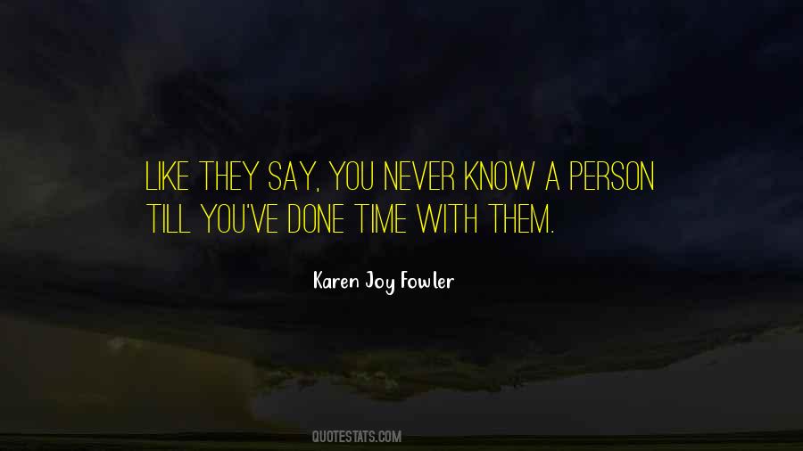 Never Know Quotes #638718