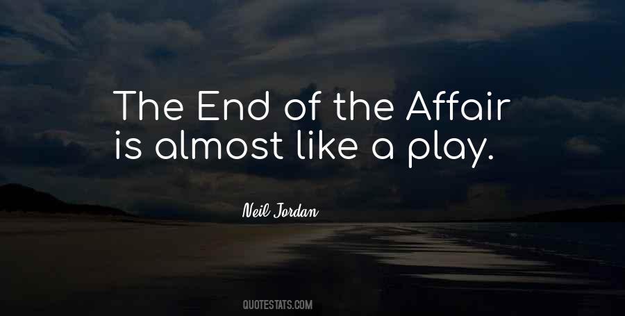 The End Of The Affair Quotes #635393