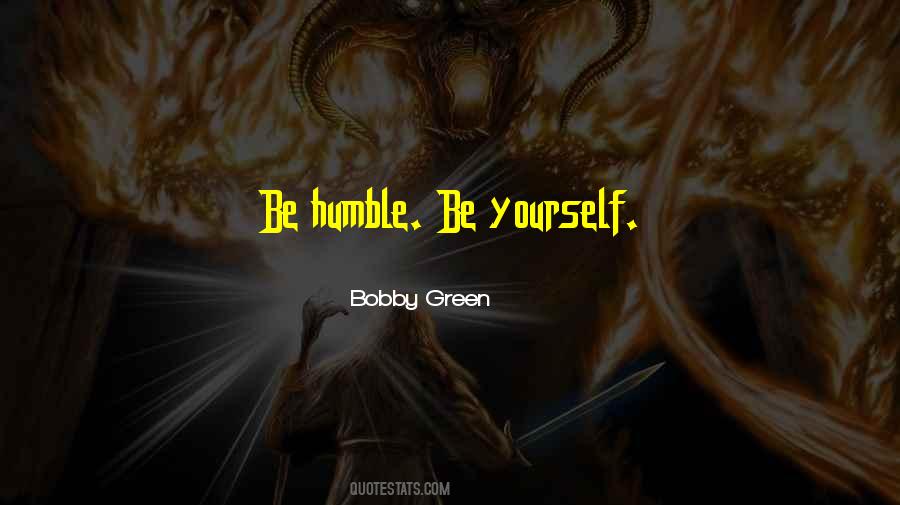 Quotes About Humble #1643514