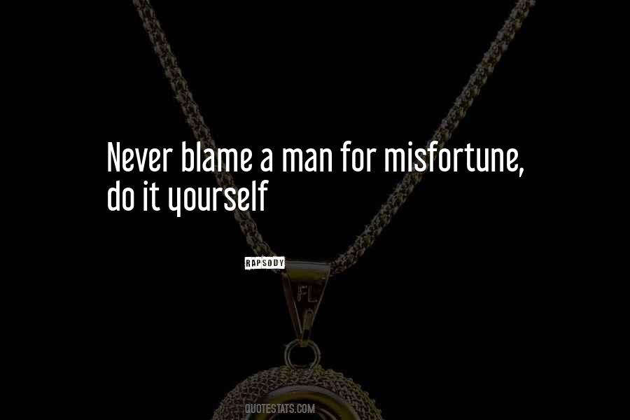 Quotes About Misfortune #1305289