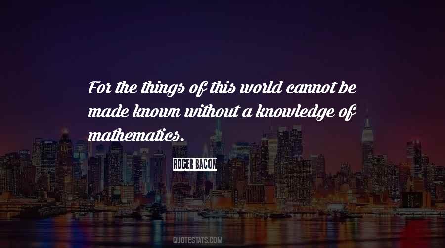 Quotes About Knowledge Of The World #138451