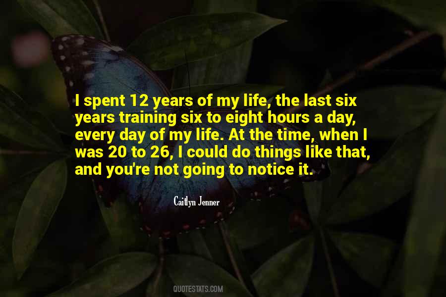 Quotes About Years Of Life #46598