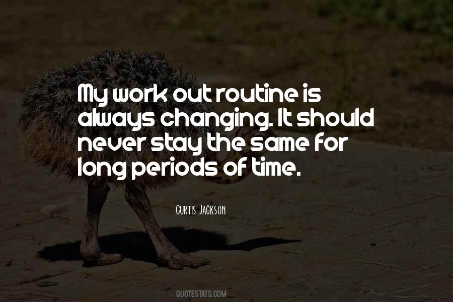 Quotes About Long Periods Of Time #1362614