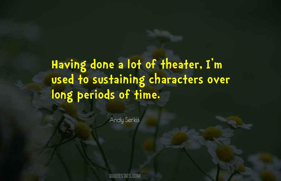 Quotes About Long Periods Of Time #494493