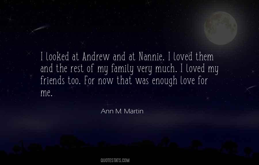 Quotes About Love Family And Friends #532886
