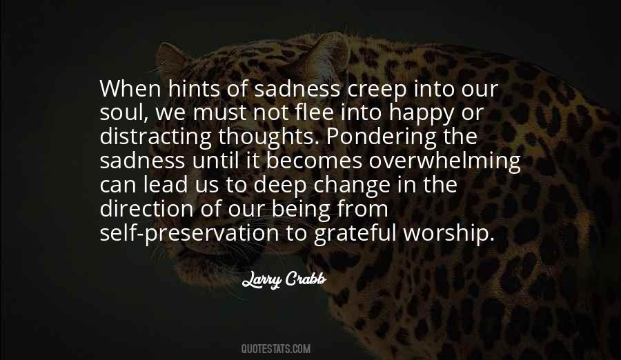 Quotes About Deep Sadness #973792