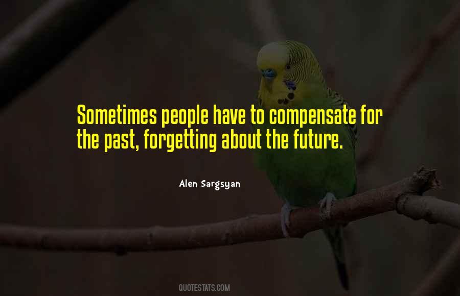 Quotes About The Future And Forgetting The Past #1695099