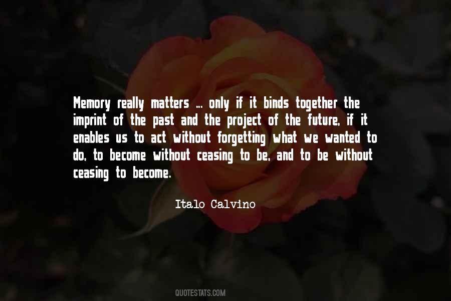 Quotes About The Future And Forgetting The Past #1791424