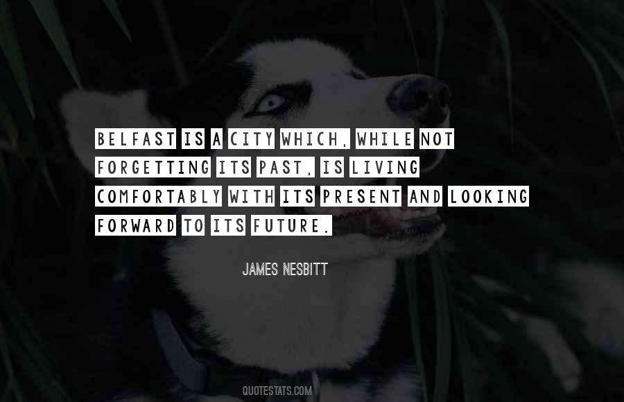 Quotes About The Future And Forgetting The Past #230598