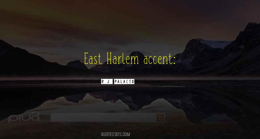 Quotes About Harlem #1194453