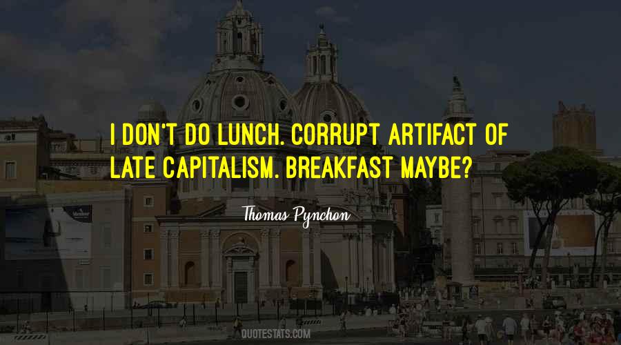 Late Capitalism Quotes #508152