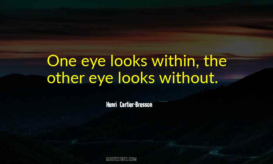 Quotes About One Eye #1242024