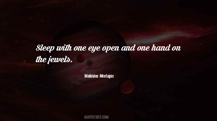 Quotes About One Eye #1357313