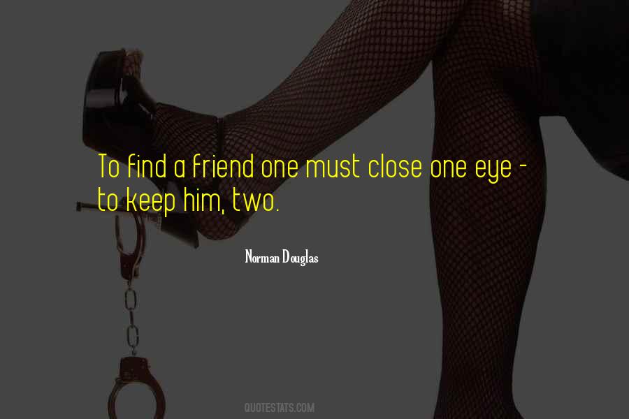 Quotes About One Eye #1404528