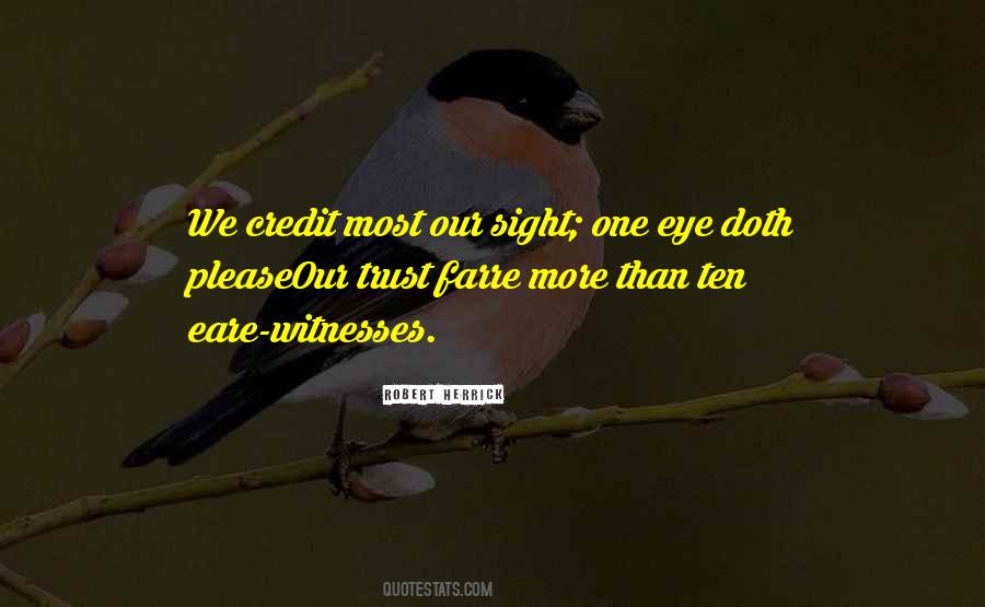Quotes About One Eye #1633150