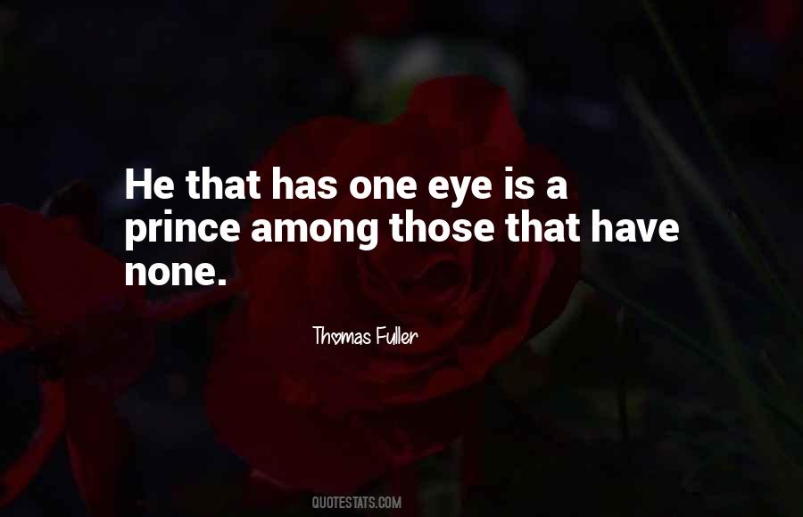 Quotes About One Eye #1786783