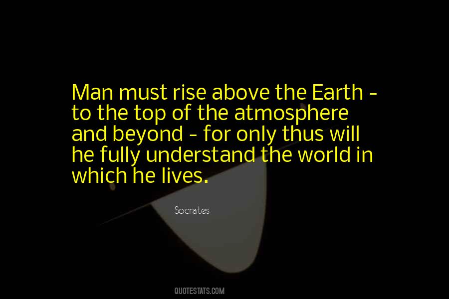 Quotes About The Earth's Atmosphere #1079209