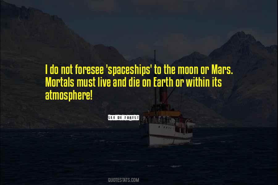 Quotes About The Earth's Atmosphere #1101067