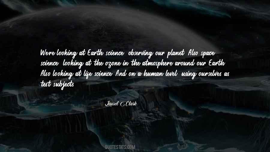 Quotes About The Earth's Atmosphere #860488