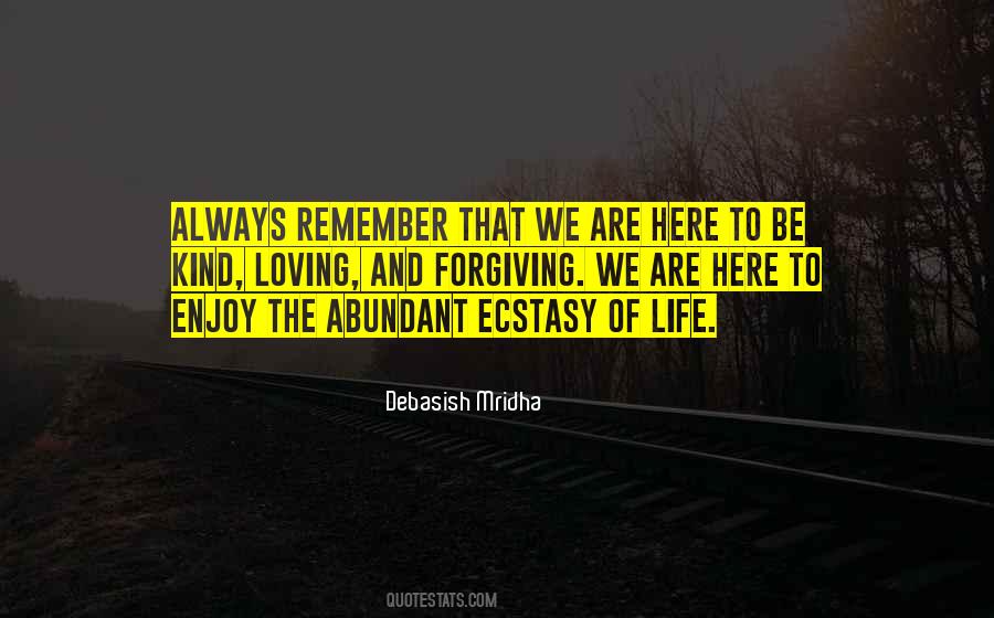 When We Are Kind And Forgiving Quotes #1148791