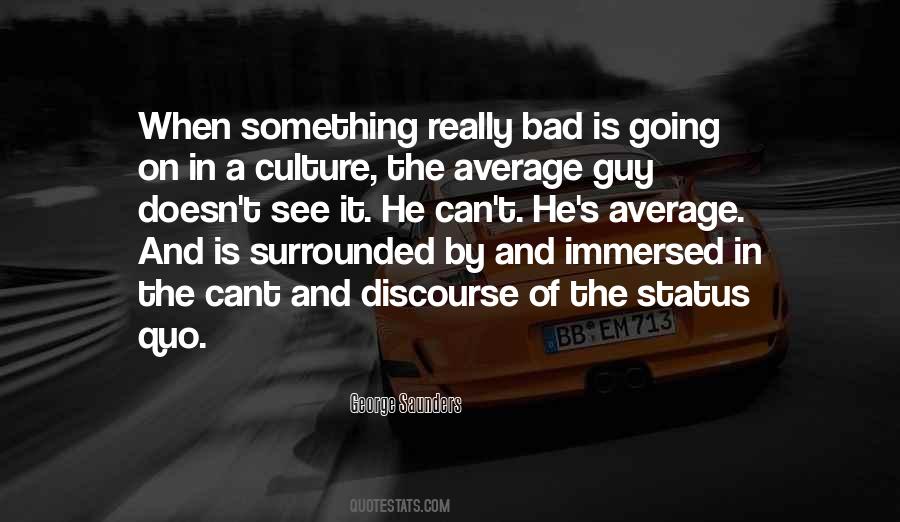 Culture The Quotes #1445859