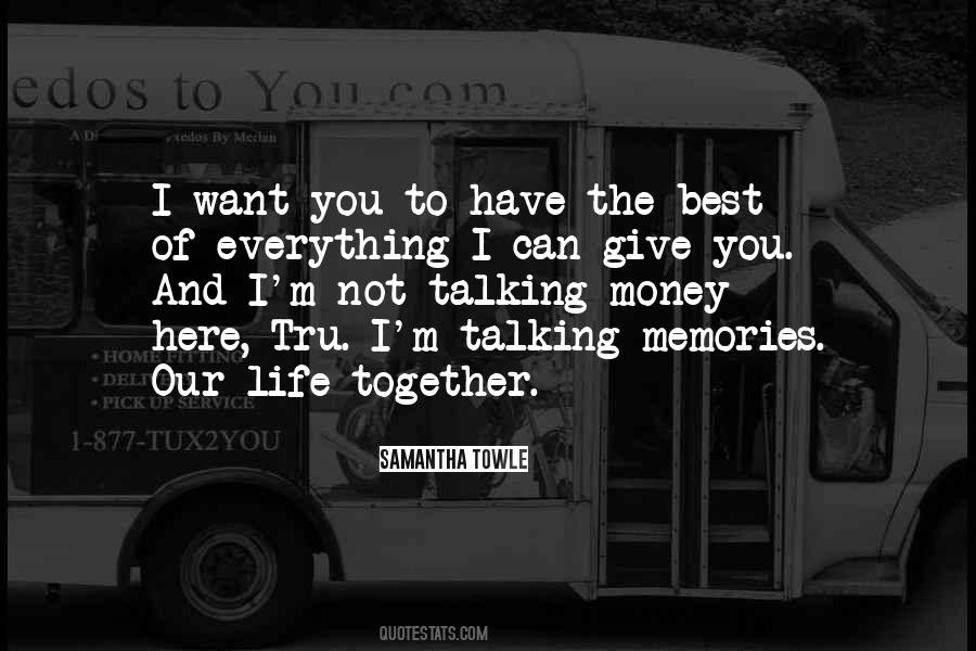 Quotes About Love And Not Money #517909