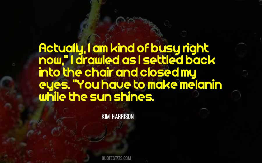 Quotes About Sun Shines #1406169