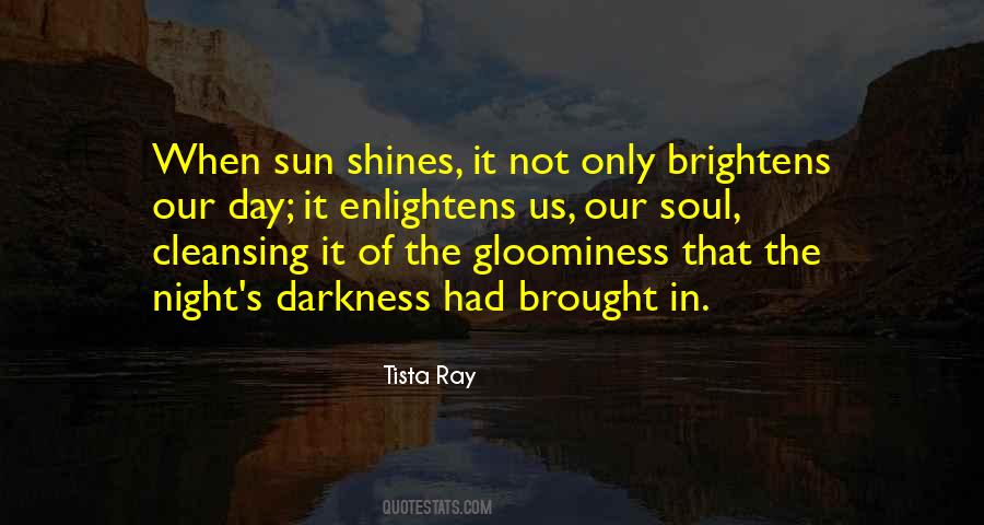 Quotes About Sun Shines #1439737