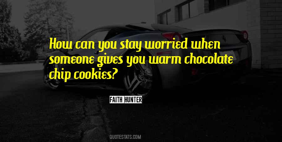 Quotes About Chocolate Cookies #1188533