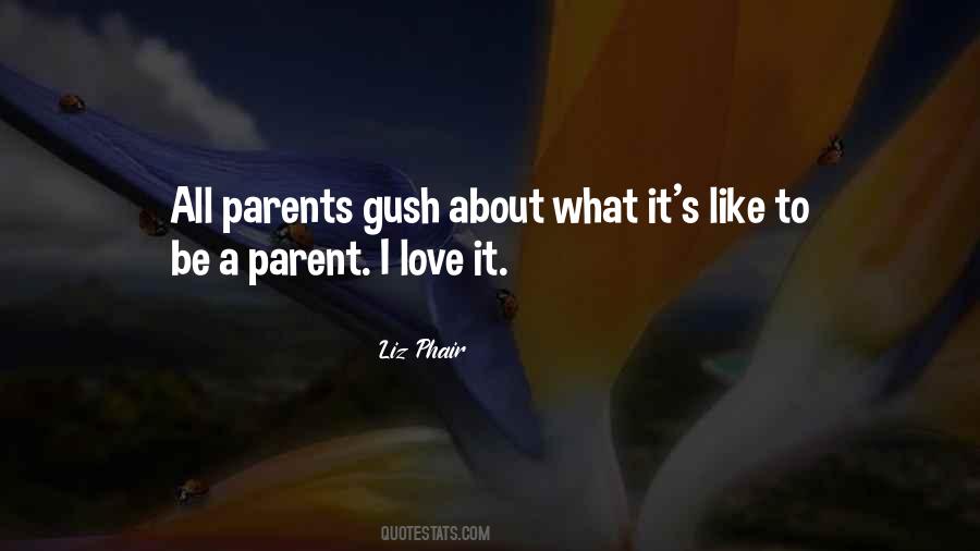 Quotes About A Parent's Love #589106