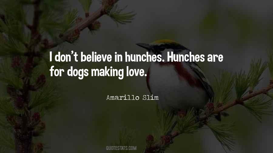 Quotes About Hunches #213194