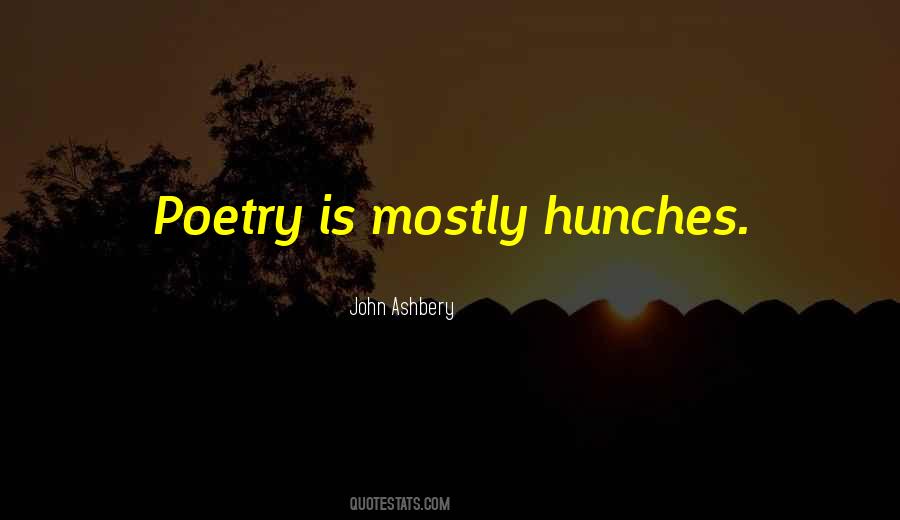 Quotes About Hunches #754035