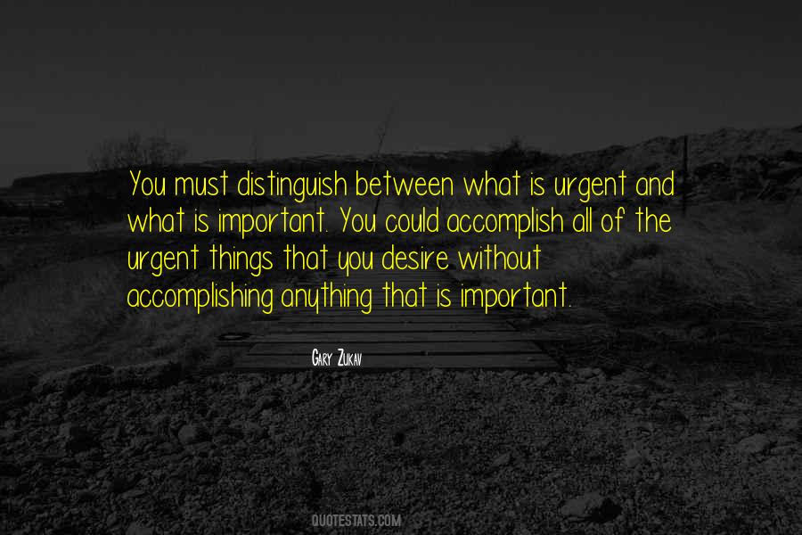 Important But Not Urgent Quotes #775612