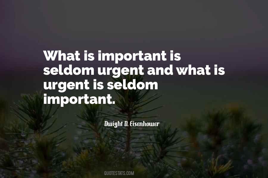 Important But Not Urgent Quotes #867577