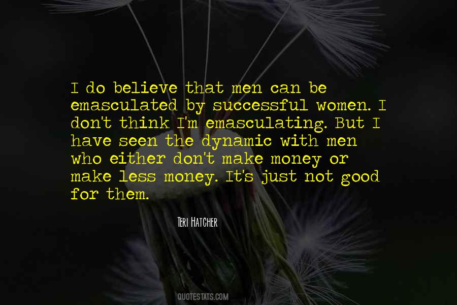 Believe Women Quotes #181529