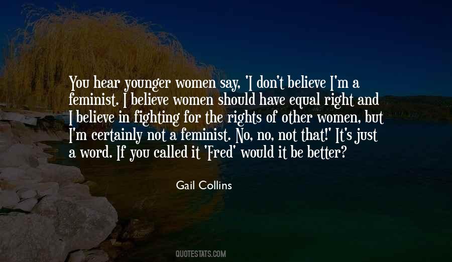 Believe Women Quotes #46786