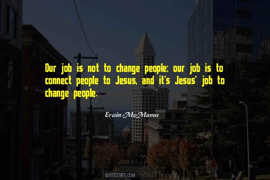 Quotes About Job Change #948977